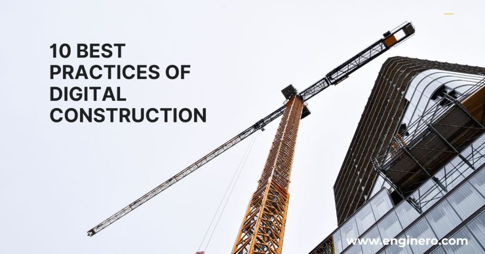 Best Practices of Digital Construction