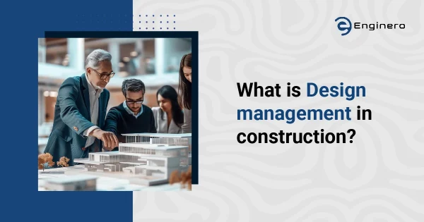 Design Management in Construction