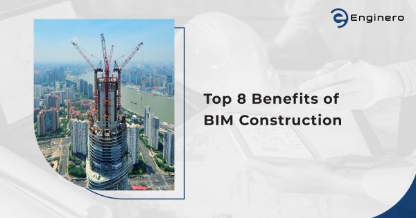 Benefits of BIM Construction